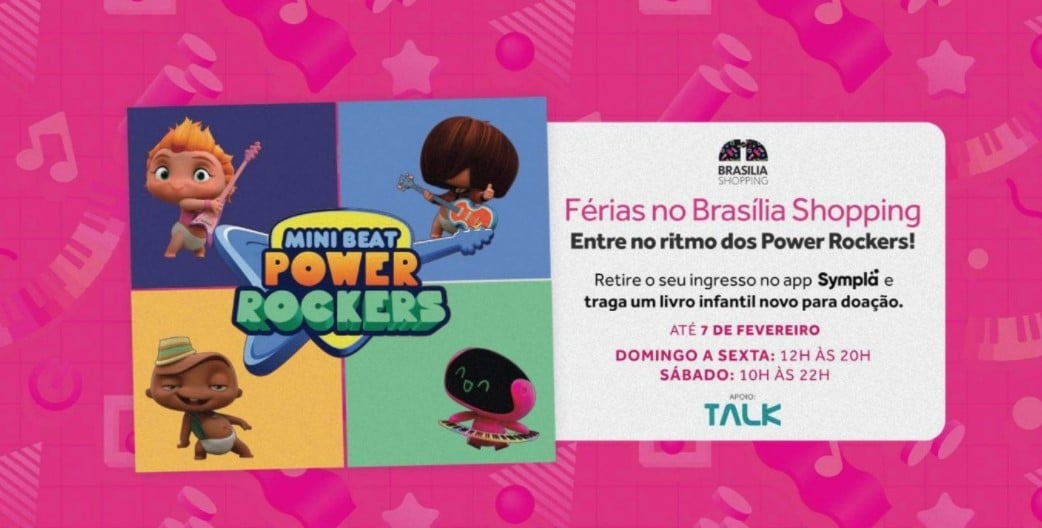 Ainda dá tempo – Férias no Brasília Shopping com os Mini Beats Power Rockers
