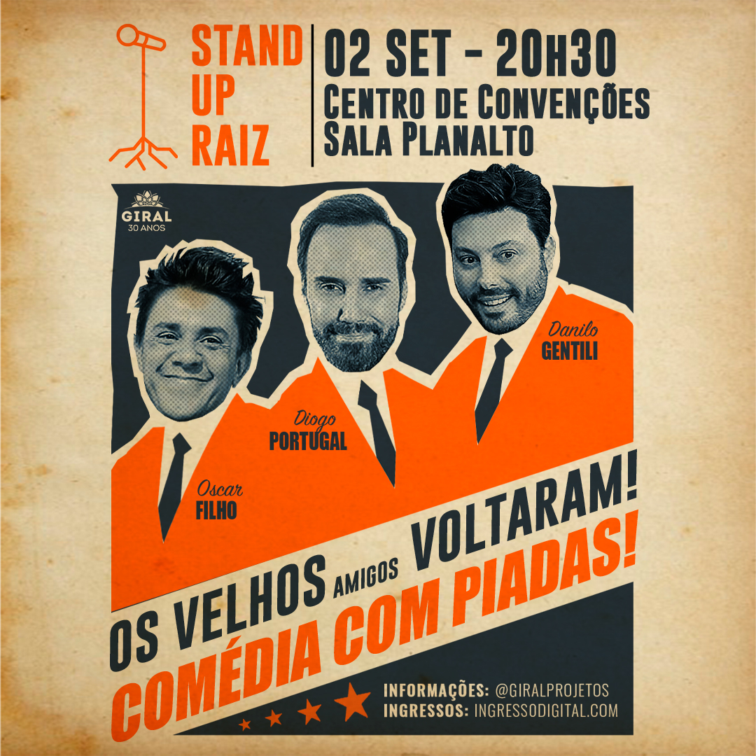 Danilo Gentili, Diogo Portugal e Oscar Filho com show em Brasília!