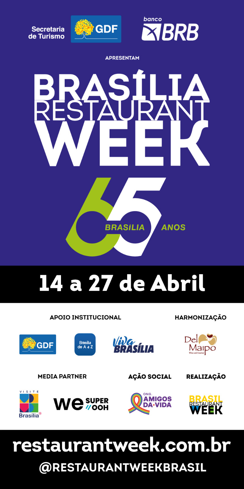 Mais de 80 mil pessoas aproveitaram a Restaurant Week edição especial de 65 anos do Aniversário de Brasília Mais de 80 mil pessoas aproveitaram a Restaurant Week edição especial de 65 anos do Aniversário de Brasília